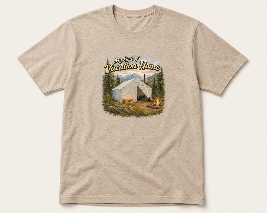Camping T-Shirt "My Kind of Vacation Home" Camping Tee