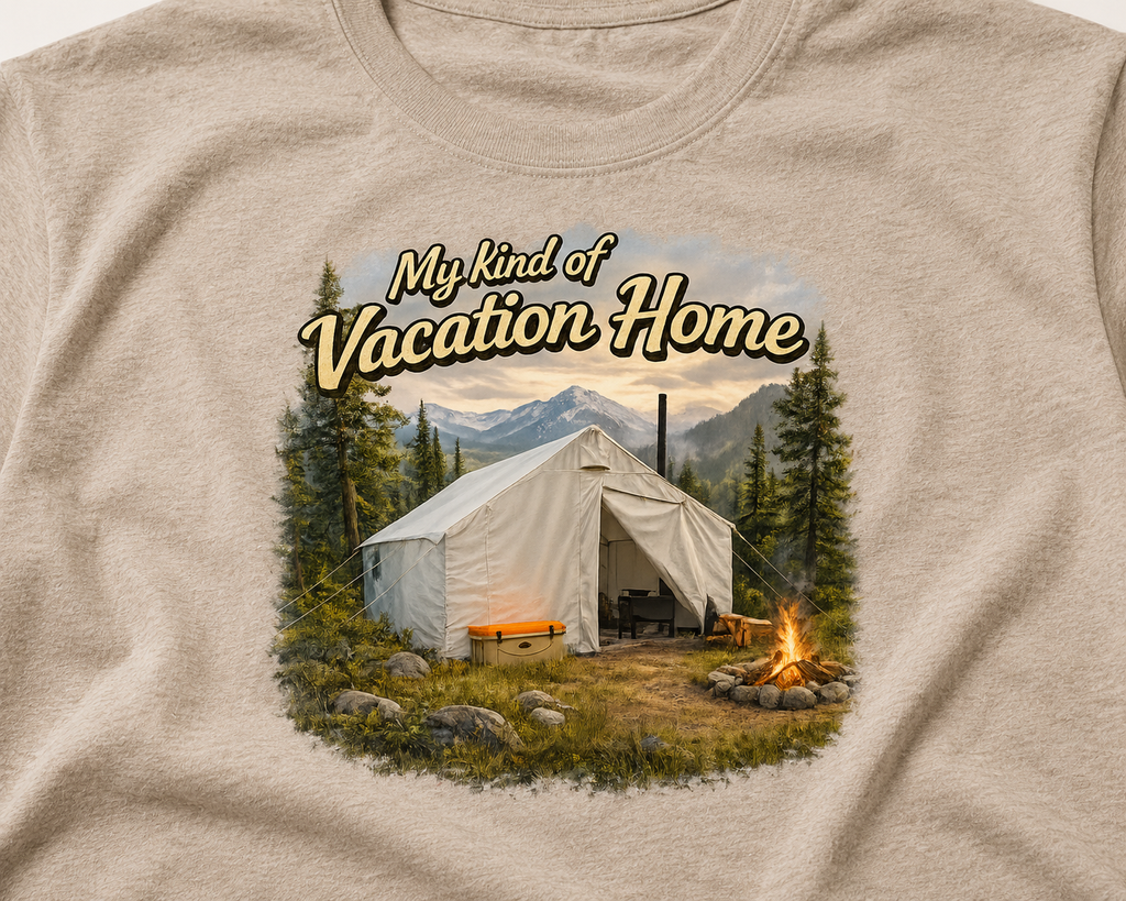 Camping T-Shirt "My Kind of Vacation Home" Camping Tee
