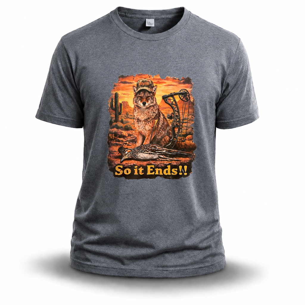 Funny Coyote Hunting Shirt – “So It Ends” Tee