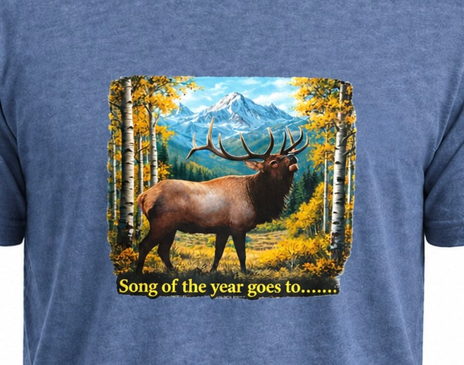 Bugling Bull Elk T-Shirt. "Song of the Year"