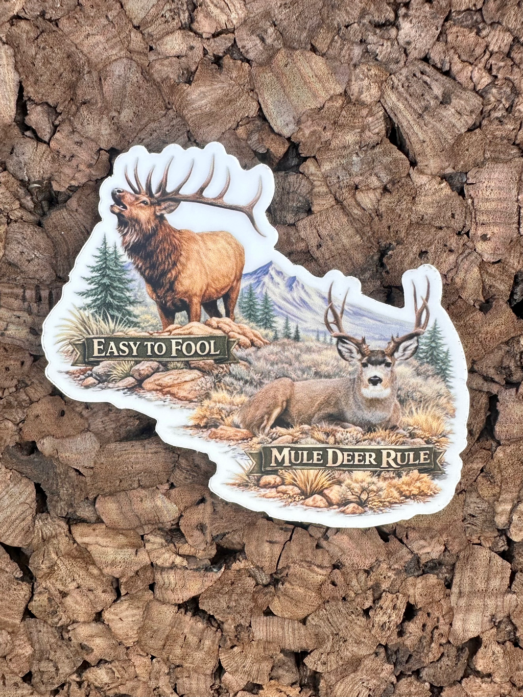 Elk and Mule Deer Waterproof/Vinyl Decal 4" Easy to fool, Mule Deer Rule Sticker