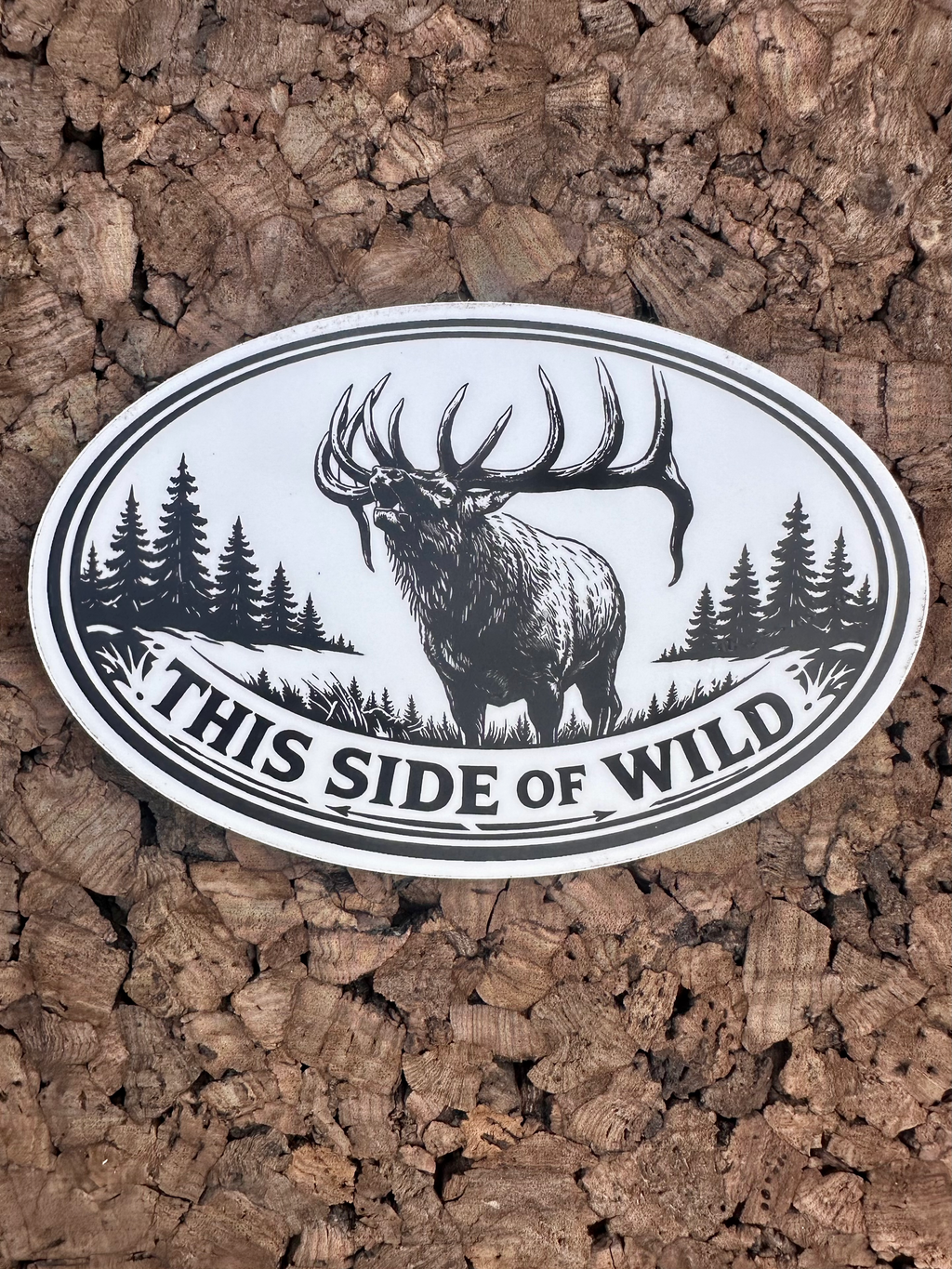 Bull Elk Waterproof/Vinyl Decal 6" This Side of Wild Oval Elk Sticker
